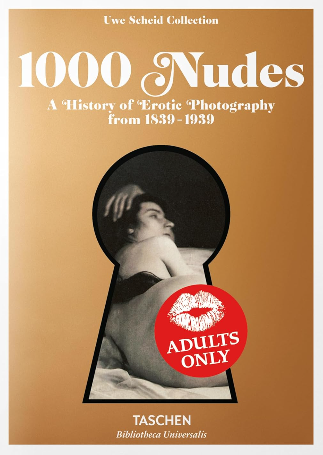1000 Nudes. A History of Erotic Photography from 1839—1939