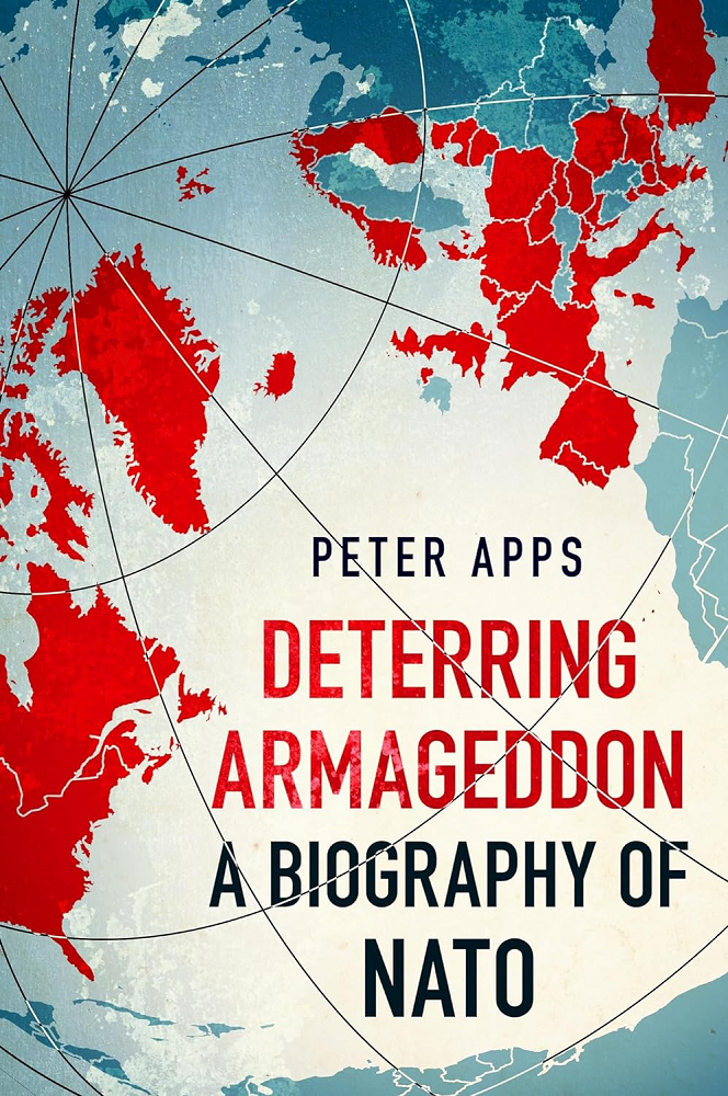 Deterring Armageddon. A Biography of NATO