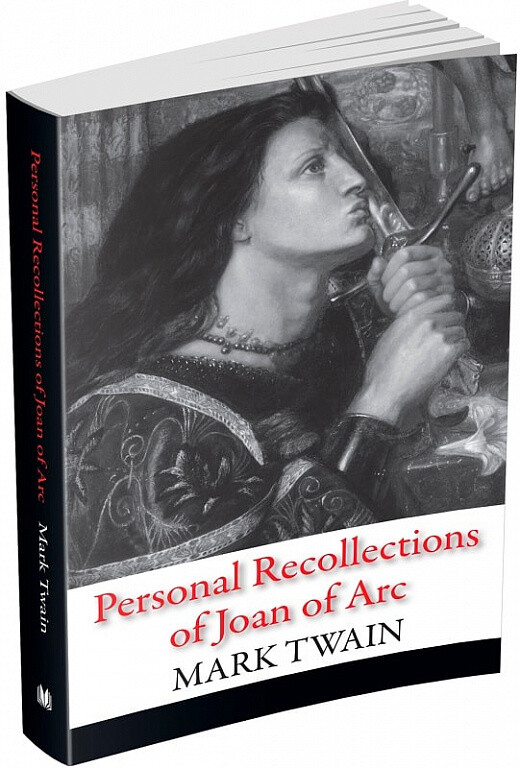 Personal Recollections of Joan of Arc