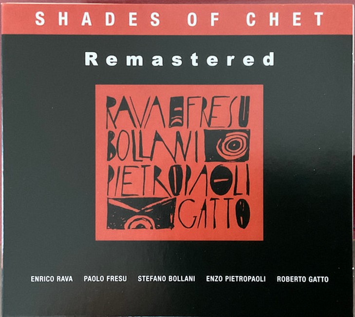 Rava, Fresu, Bollani, Pietropaoli, Gatto – Shades Of Chet (CD, Album, Remastered)