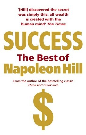Success The Best of Napoleon Hill