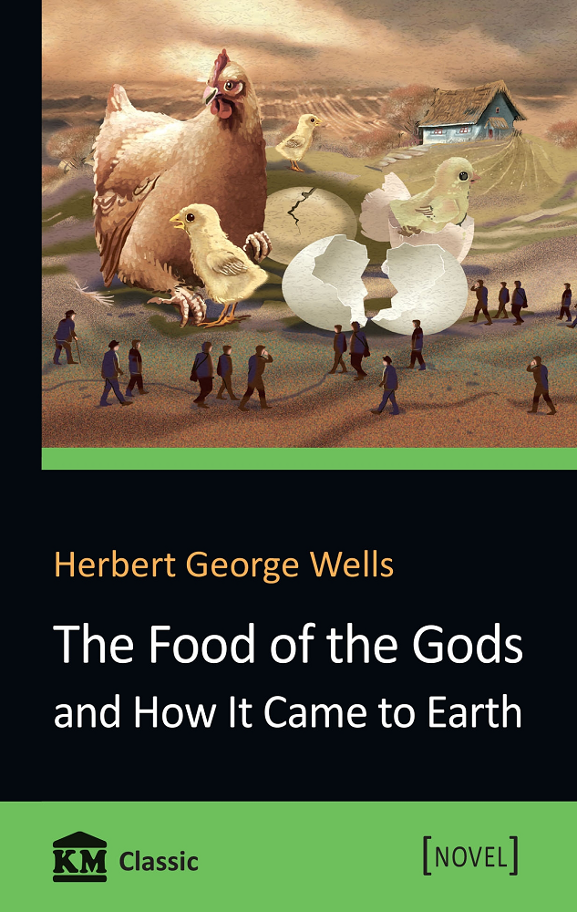 The Food of the Gods and How It Came to Earth