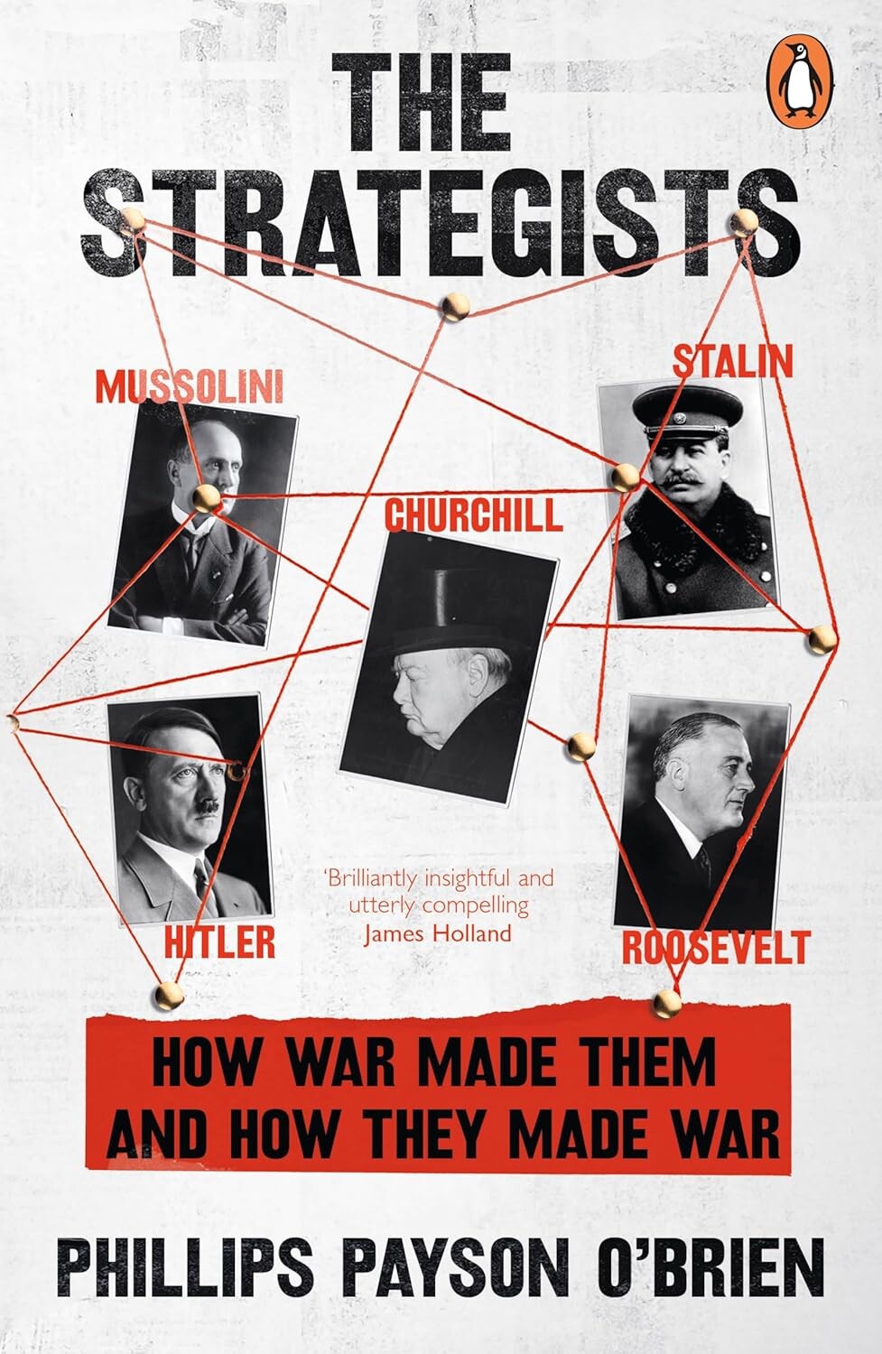 The Strategists: Churchill, Stalin, Roosevelt, Mussolini and Hitler