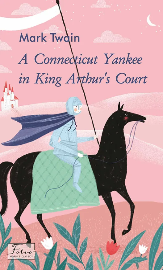 A Connecticut Yankee in King Arthur’s Court (Електронна книга)