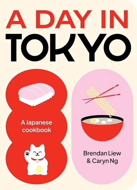A Day in Tokyo. A Japanese Cookbook