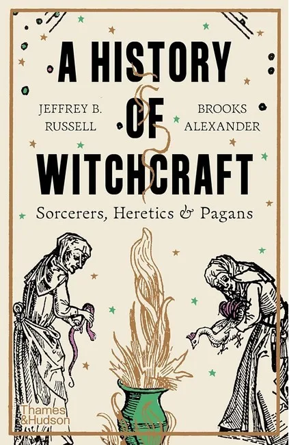 A History of Witchcraft. Sorcerers, Heretics & Pagans