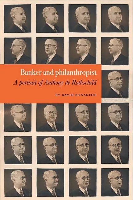Banker and philanthropist. A portrait of Anthony de Rothschild