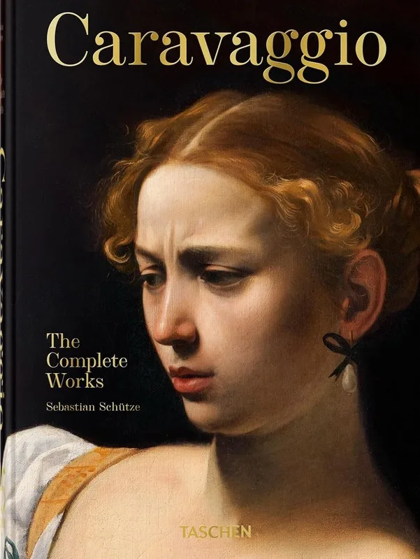 Caravaggio. The Complete Works. 45th Ed.