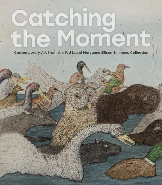 Catching the Moment. Contemporary Art from the Ted L. and Maryanne Ellison Simmons Collection