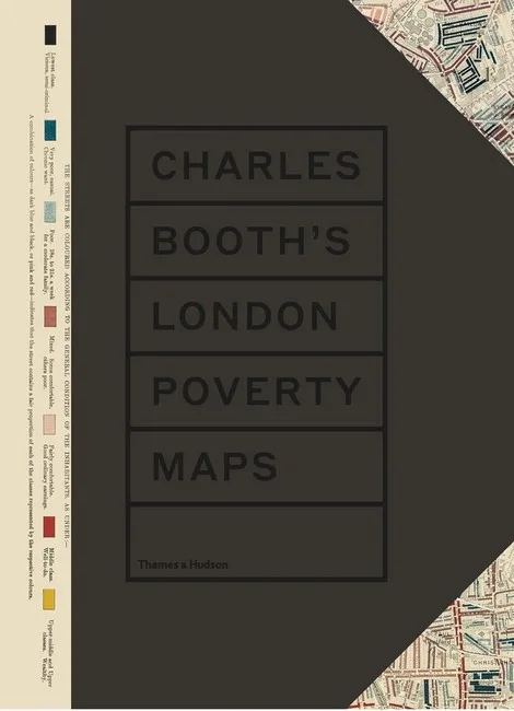 Charles Booths London Poverty Maps
