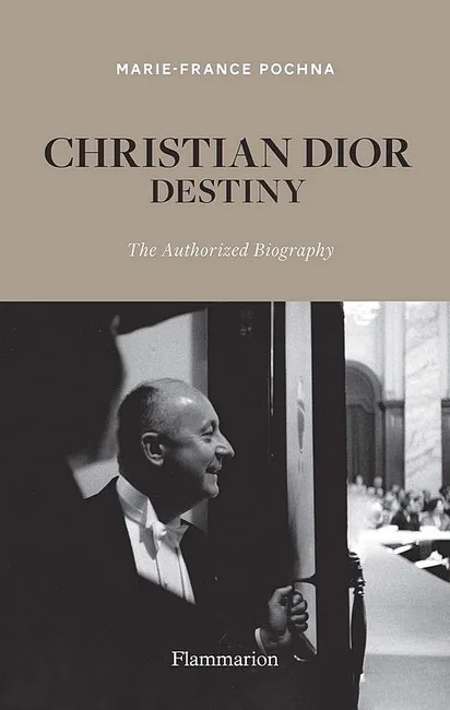 Christian Dior Destiny. The Authorized Biography
