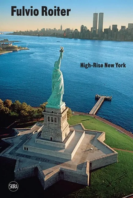 Fulvio Roiter. High-Rise New York (Bilingual edition)
