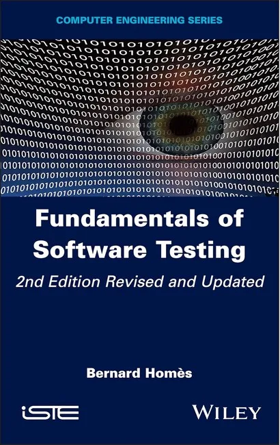 Fundamentals of Software Testing 2nd Edition, Revised and Updated