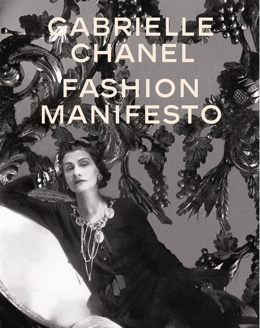 Gabrielle Chanel. Fashion Manifesto