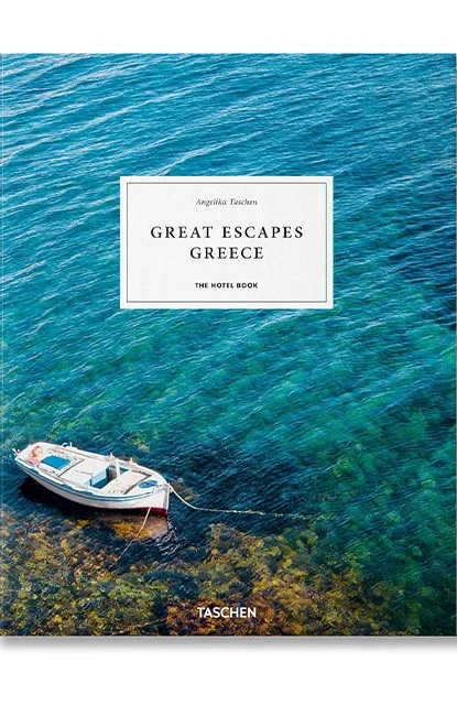 Great Escapes Greece. The Hotel Book