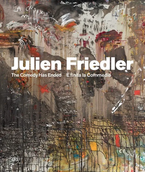 Julien Friedler. E' finita la commedia