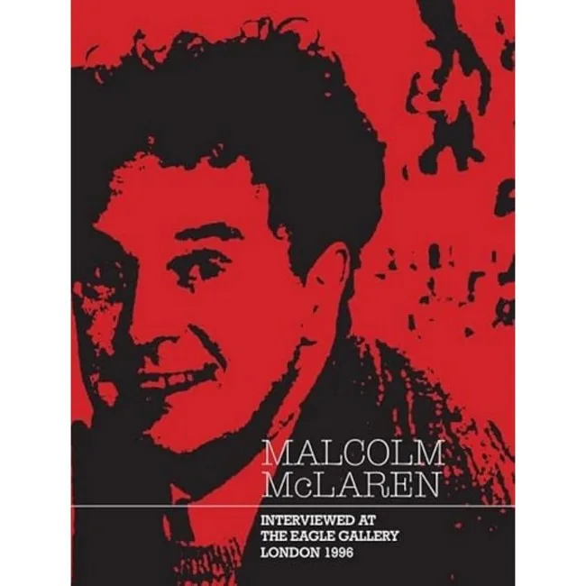 Malcolm McLaren. Interviewed at The Eagle Gallery, London 1996