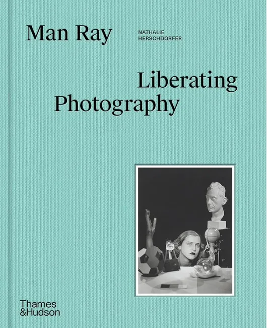 Man Ray: Liberating Photography.
