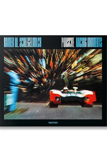 Rainer W. Schlegelmilch. Porsche Racing Moments