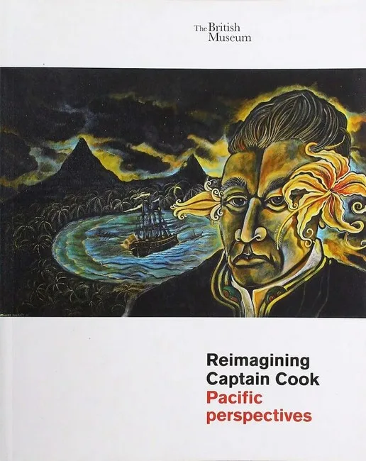 Reimagining Captain Cook: Pacific Perspectives