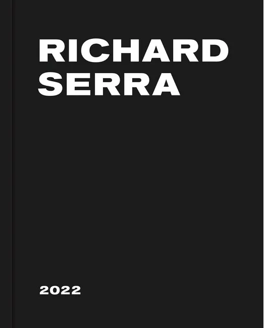 Richard Serra: 2022