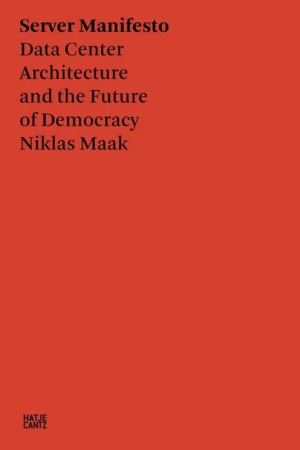 Server Manifesto. Data Center Architecture and the Future of Democracy