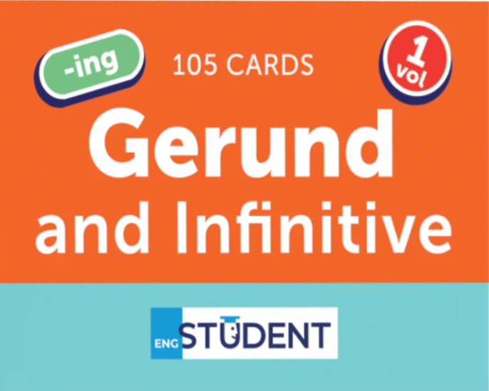 Student. Англійська мова. Gerund and Infinitive. Граматика. Частина 1. 105 карток
