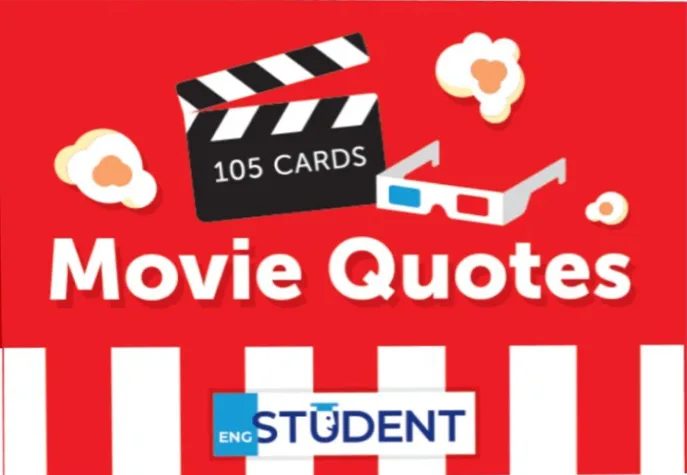 Student. Англійська мова. Movie quotes. Цитати з фільмів. 105 карток