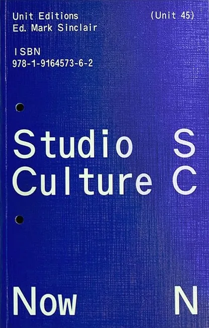 Studio Culture Now. Advice and guidance for designers in a changing world