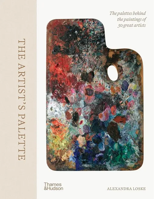 The Artist's Palette. The palettes behind the paintings of 50 great artists