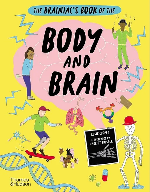 The Brainiacs Book of the Body and Brain.