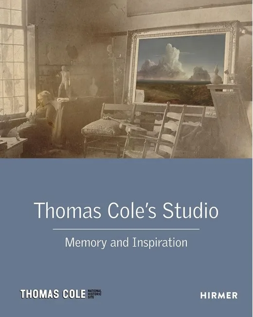 Thomas Cole's Studio. Memory and Inspiration