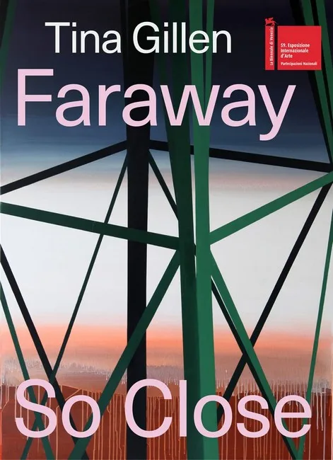 Tina Gillen: Faraway So Close (Bilingual edition).
