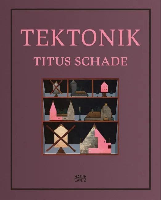 Titus Schade (Bilingual edition). Tektonik