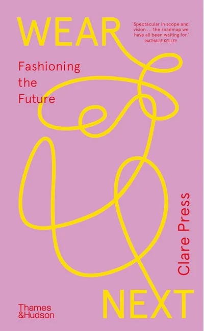 Wear Next. Fashioning the future