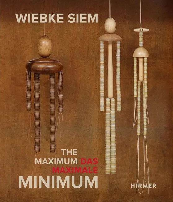Wiebke Siem. The Maximum Minimum (Bilingual edition)
