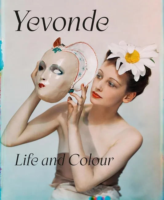 Yevonde. Life and Colour